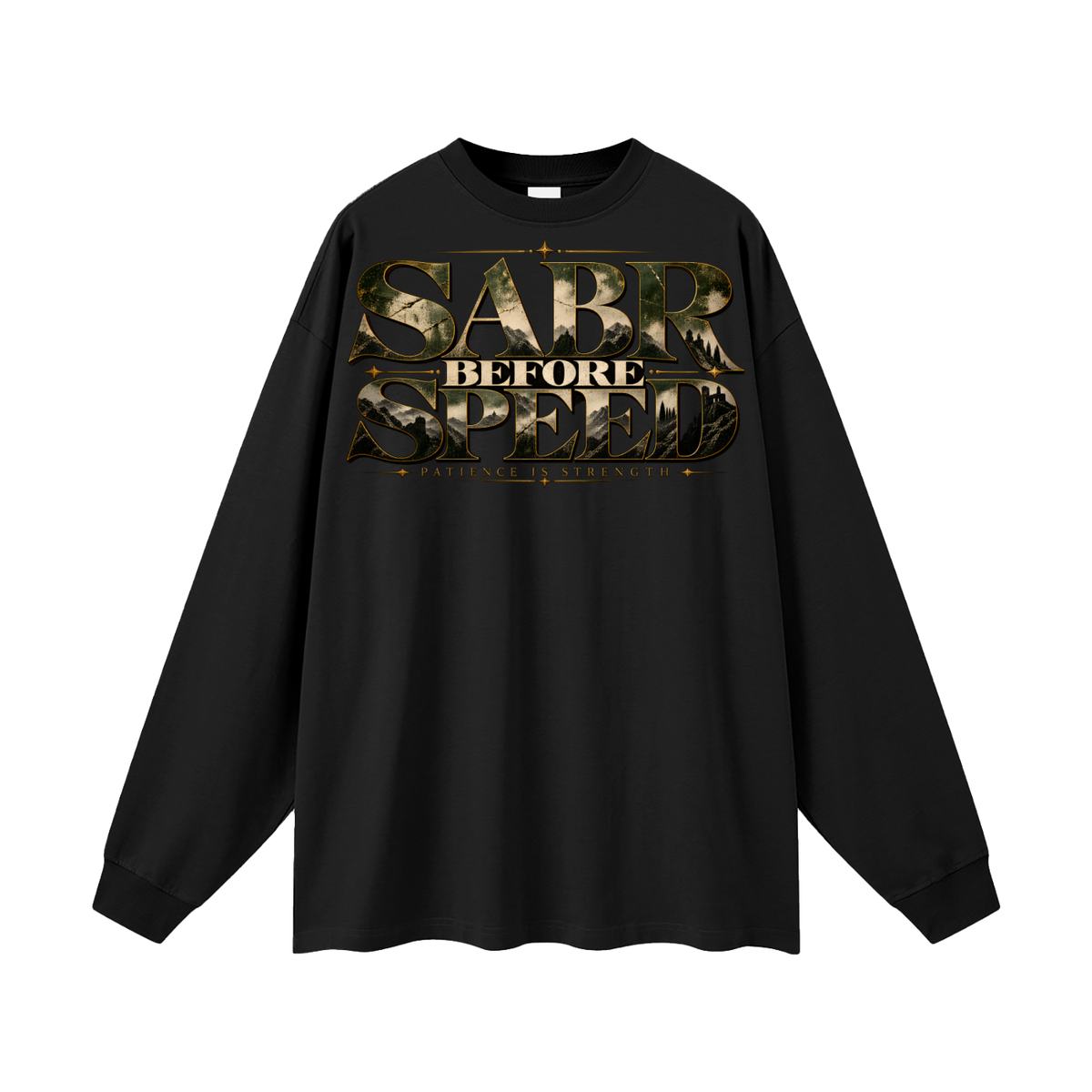 Sabr Before Speed Long Sleeve