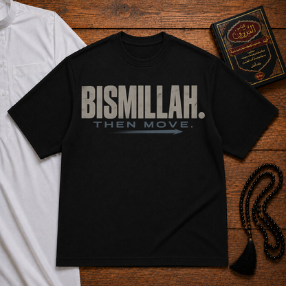 Bismillah then Move Heavyweight Tee