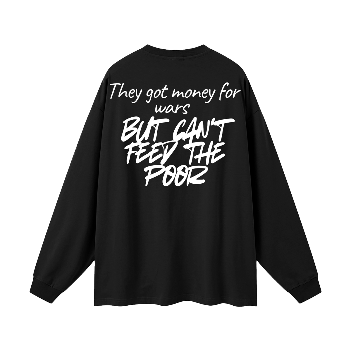 Feed the Poor Long Sleeve