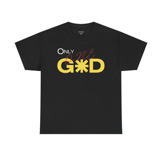 "ONLY ONE GOD"