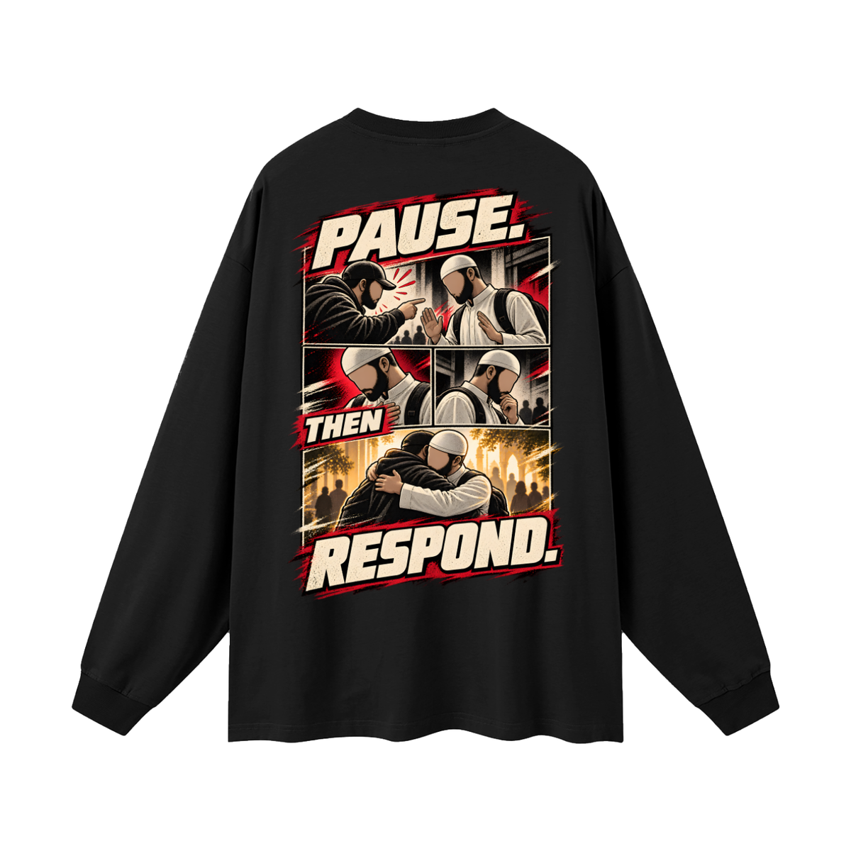 Pause Then Respond Long Sleeve