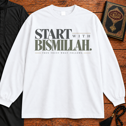 Start with Bismillah Long Sleeve