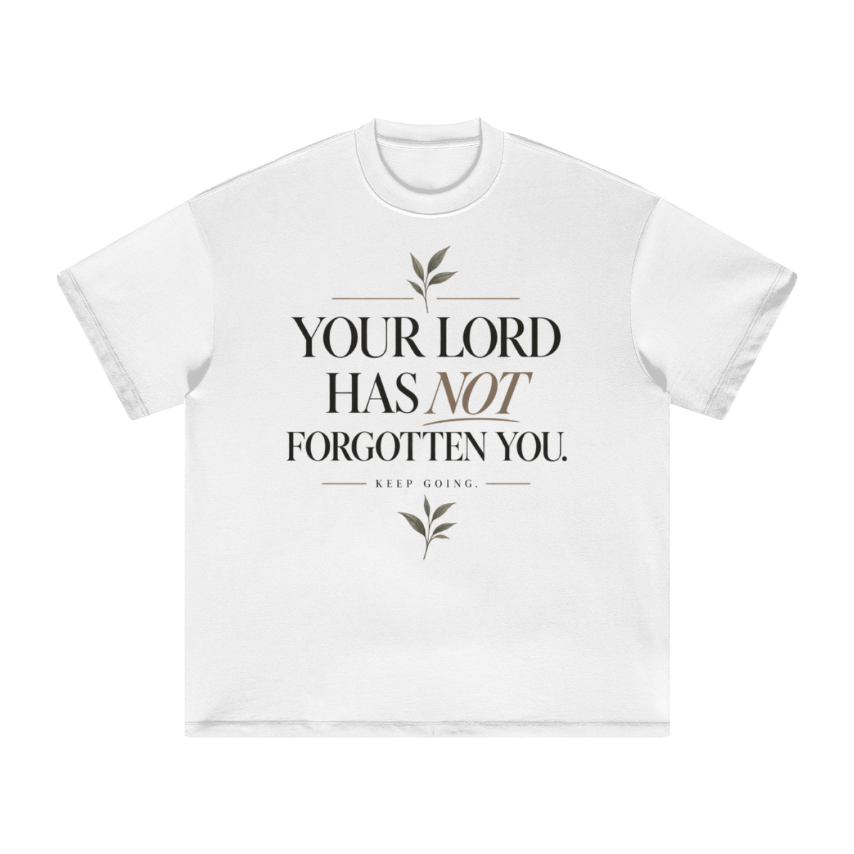 You're not Forgotten Heavyweight Tee