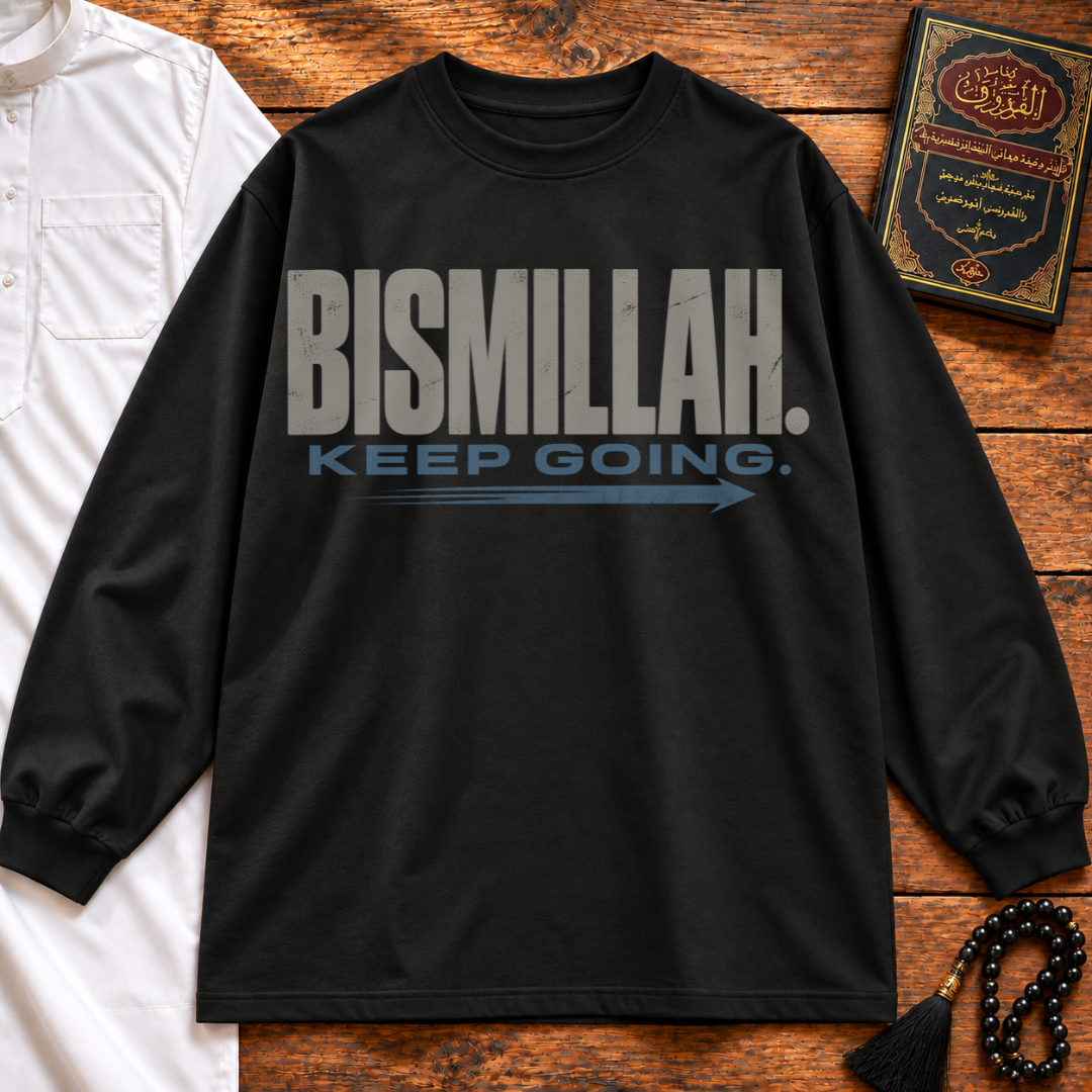 Bismillah Keep Going Long Sleeve